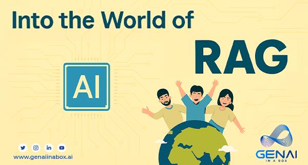 Into the World of RAG